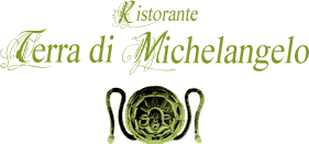 Ristorante Terra di Michelangelo in Toscana